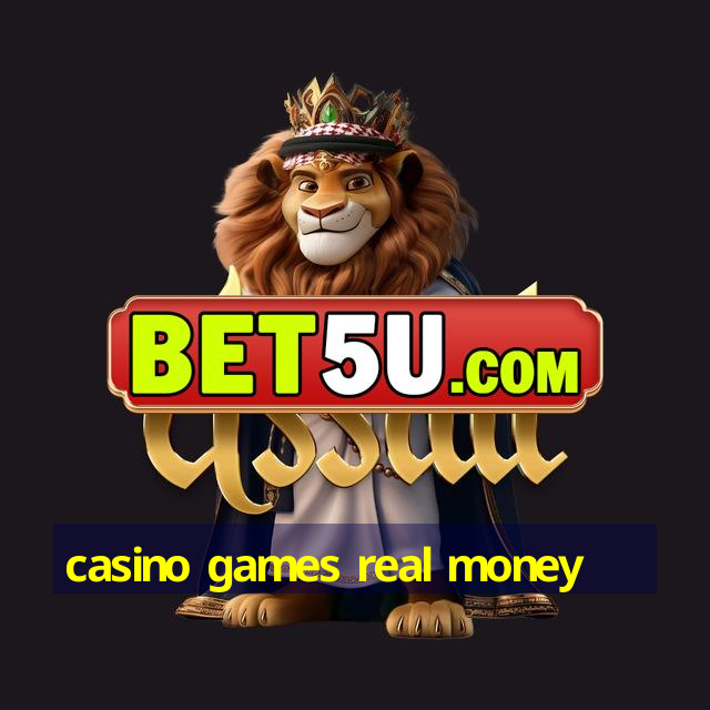 casino games real money